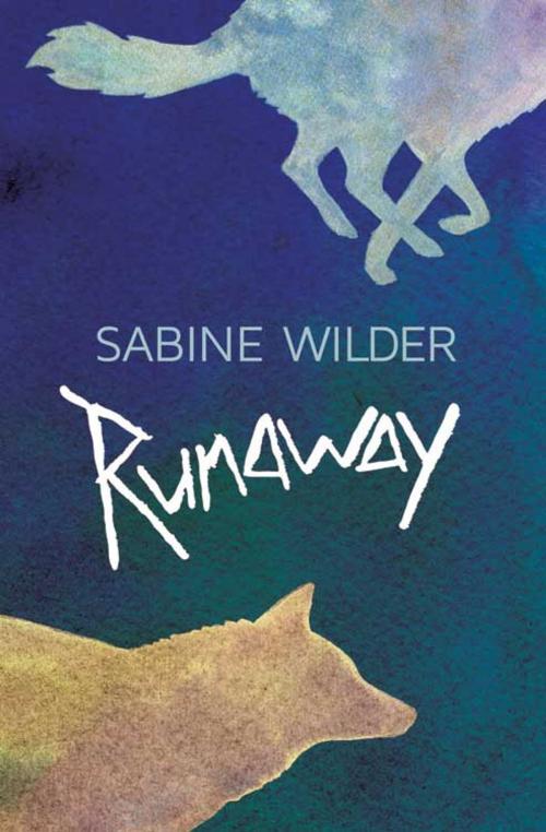 Cover of the book Runaway by Sabine Wilder, Sabine Gorecki