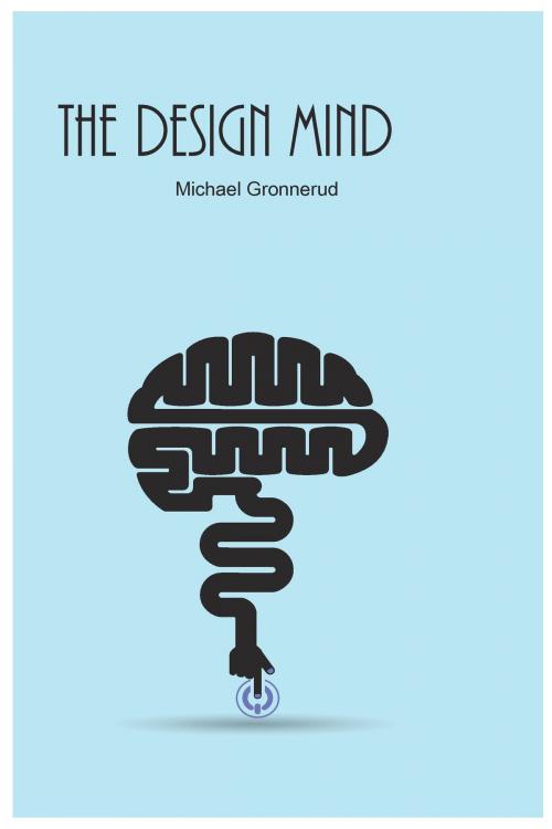Cover of the book The Design Mind by Michael Gronnerud, Michael Gronnerud