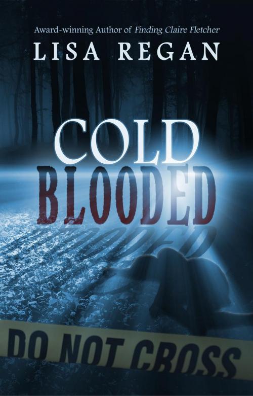 Cover of the book Cold-Blooded by Lisa Regan, Prodorutti Books