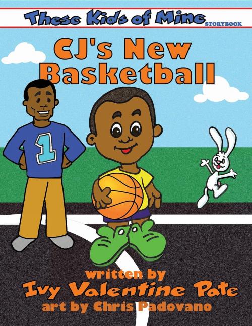 Cover of the book CJ's New Basketball by Ivy Valentine Pate, Wild Ivy Publishing, LLC
