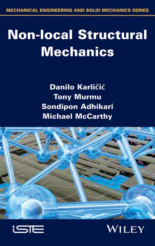 Cover of the book Non-local Structural Mechanics by Danilo Karlicic, Tony Murmu, Michael McCarthy, Sondipon Adhikari, Wiley