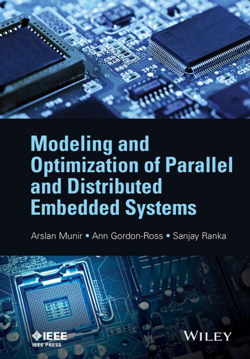 Cover of the book Modeling and Optimization of Parallel and Distributed Embedded Systems by Arslan Munir, Ann Gordon-Ross, Sanjay Ranka, Wiley