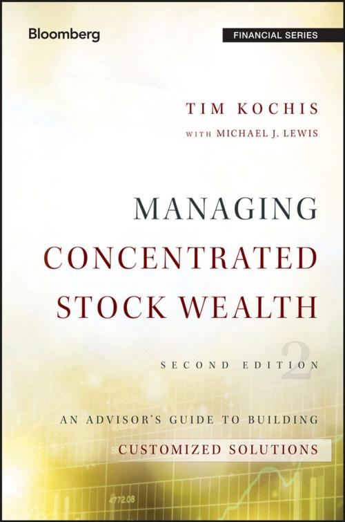 Cover of the book Managing Concentrated Stock Wealth by Tim Kochis, Michael J. Lewis, Wiley