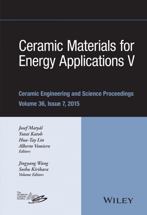Cover of the book Ceramic Materials for Energy Applications V by Jingyang Wang, Soshu Kirihara, Wiley
