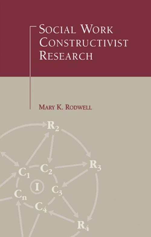 Cover of the book Social Work Constructivist Research by Mary Katherine O'Connor, Taylor and Francis