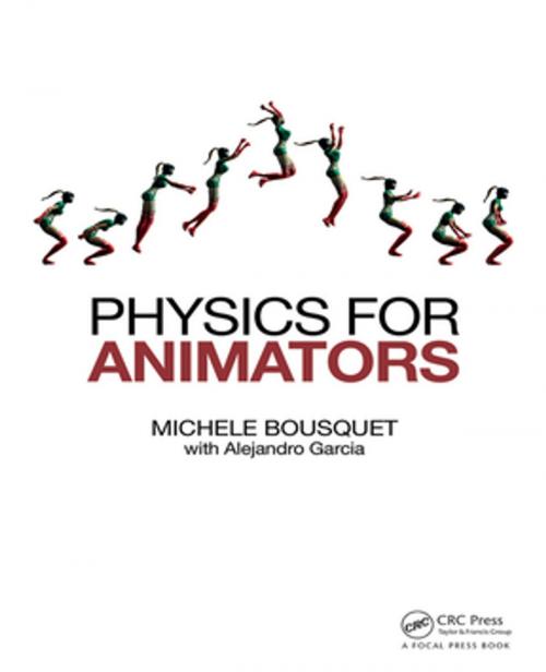 Cover of the book Physics for Animators by Michele Bousquet, CRC Press