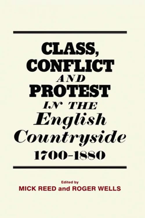 Cover of the book Class, Conflict and Protest in the English Countryside, 1700-1880 by , Taylor and Francis