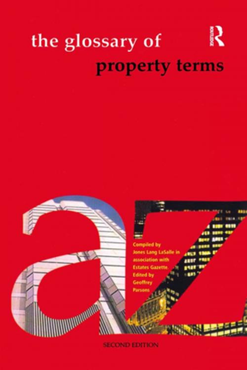 Cover of the book The Glossary of Property Terms by , CRC Press