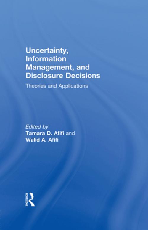 Cover of the book Uncertainty, Information Management, and Disclosure Decisions by , Taylor and Francis