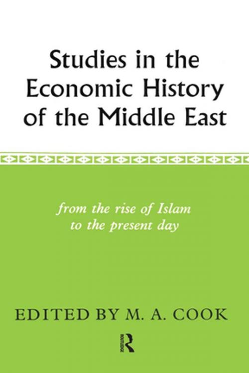 Cover of the book Studies in the Economic History of the Middle East by M. A. Cook, Taylor and Francis