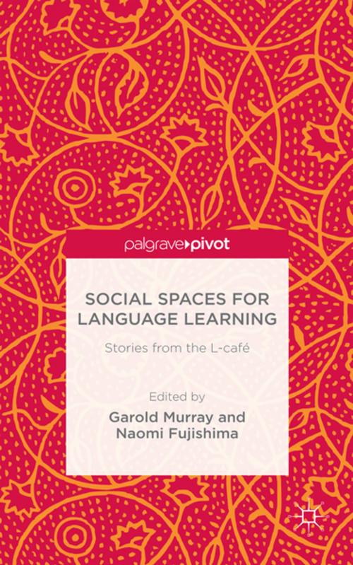 Cover of the book Social Spaces for Language Learning by , Palgrave Macmillan