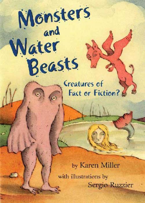Cover of the book Monsters and Water Beasts by Karen Miller, Henry Holt and Co. (BYR)