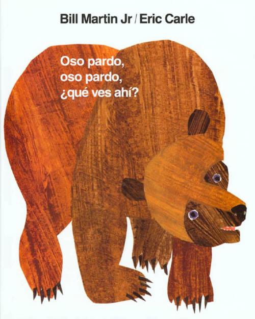 Cover of the book Oso pardo, oso pardo, ¿qué ves ahí? by Bill Martin Jr., Henry Holt and Co. (BYR)