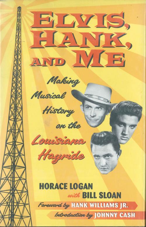 Cover of the book Elvis, Hank, and Me by Horace Logan, St. Martin's Press
