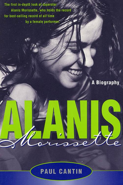 Cover of the book Alanis Morissette by Paul Cantin, St. Martin's Press