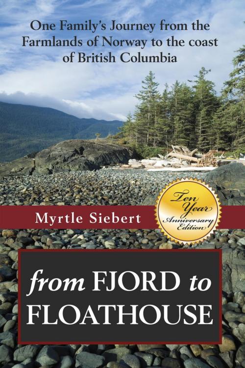 Cover of the book from FJORD to FLOATHOUSE by Myrtle Siebert, Myrtle Siebert