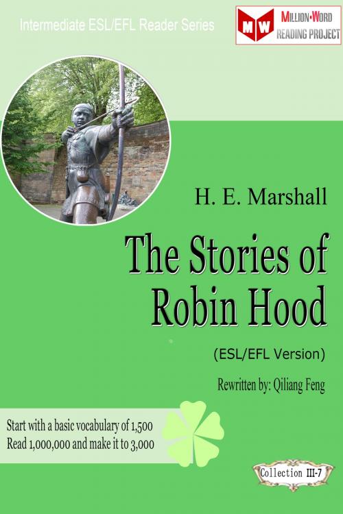 Cover of the book The Stories of Robin Hood (ESL/EFL Version) by Qiliang Feng, Qiliang Feng