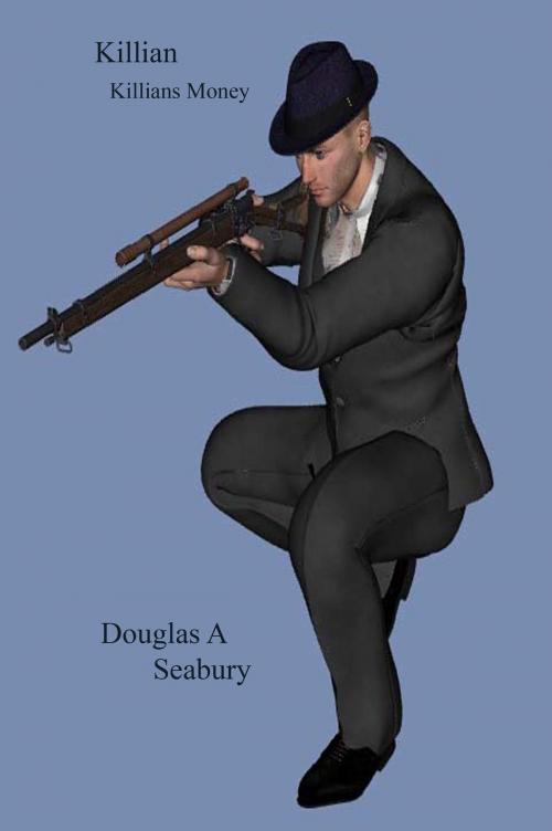 Cover of the book Killian by Douglas A Seabury, Douglas A Seabury