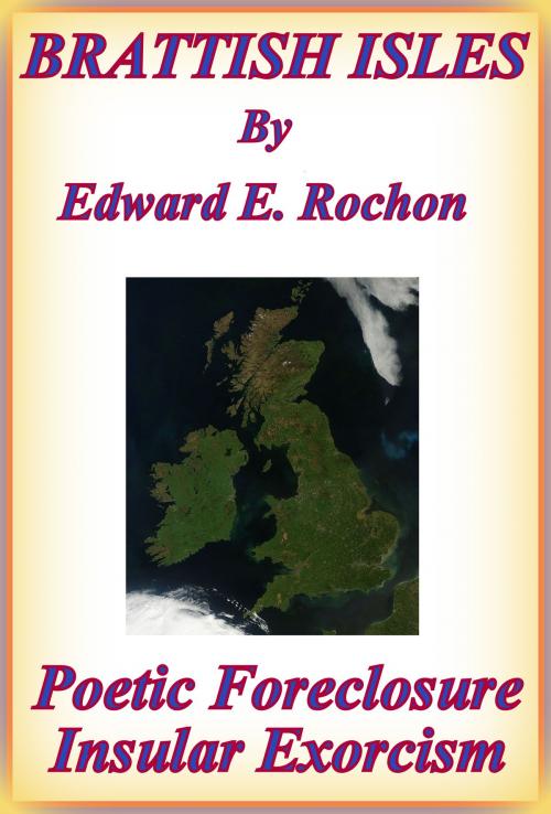 Cover of the book Brattish Isles by Edward E. Rochon, Edward E. Rochon