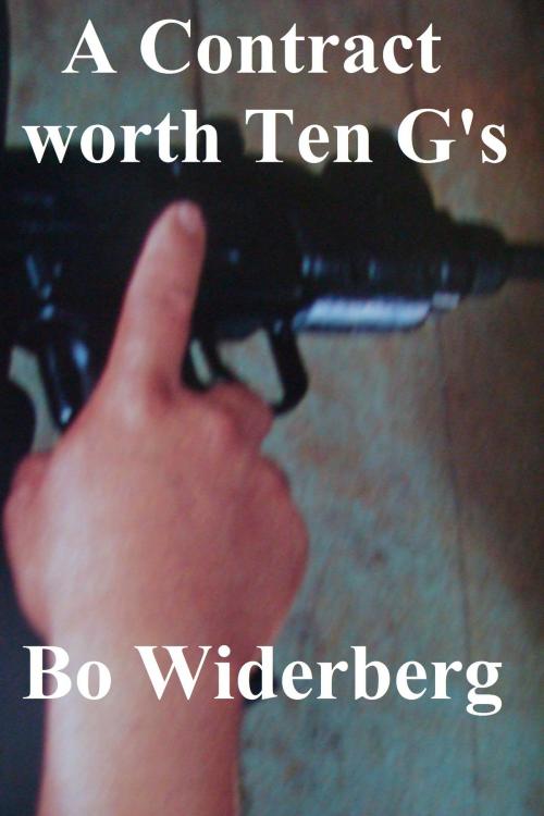 Cover of the book A Contract Worth Ten G's by Bo Widerberg, Bo Widerberg