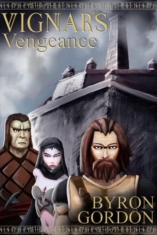Cover of the book Vignar's Vengeance by Byron Gordon, Byron Gordon