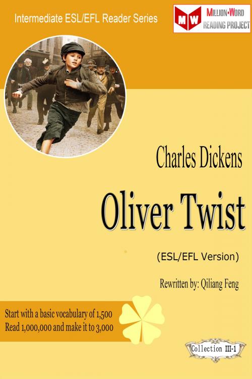 Cover of the book Oliver Twist (ESL/EFL Version) by Qiliang Feng, Qiliang Feng
