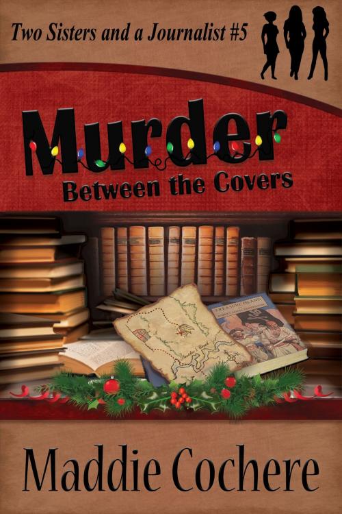 Cover of the book Murder Between the Covers by Maddie Cochere, Maddie Cochere
