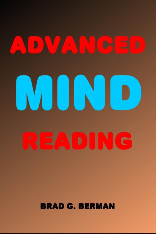 Cover of the book Advanced Mind Reading by Brad G. Berman, Brad G. Berman