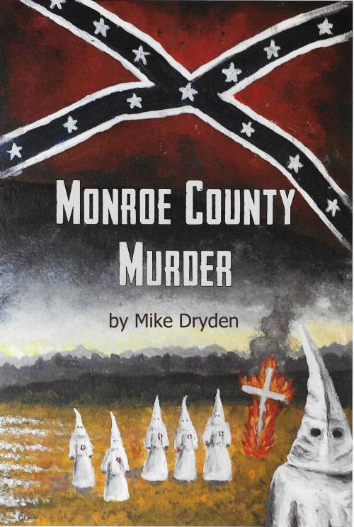 Cover of the book Monroe County Murder by Mike Dryden, Mike Dryden