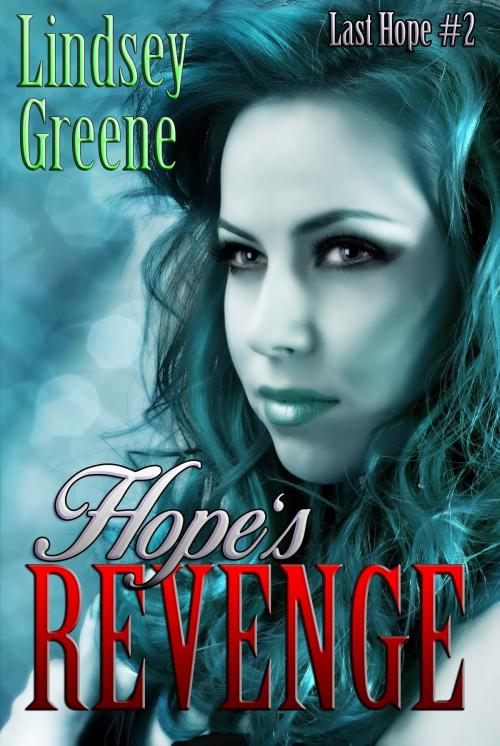 Cover of the book Hope's Revenge by Lindsey Greene, Lindsey Greene