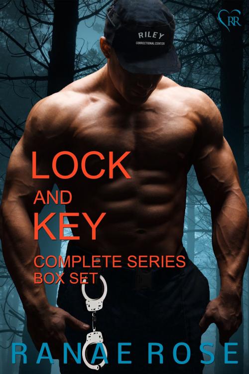Cover of the book Lock and Key: the Complete Series Box Set (Books 1-4 + Bonus Stories) by Ranae Rose, Ranae Rose