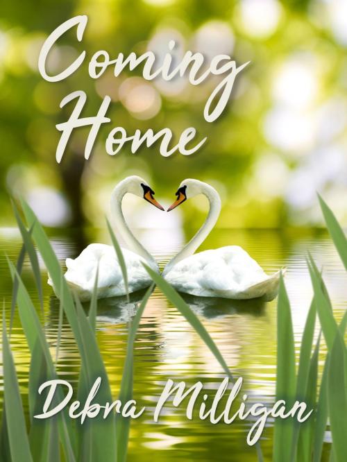 Cover of the book Coming Home by Debra Milligan, Debra Milligan