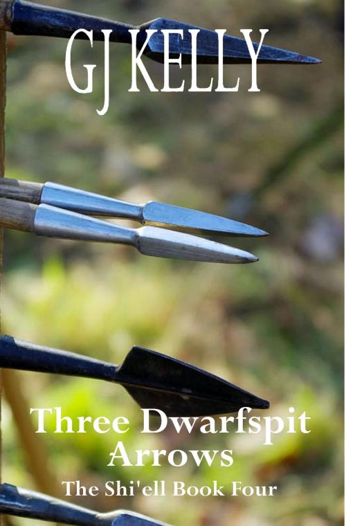Cover of the book Three Dwarfspit Arrows by GJ Kelly, GJ Kelly