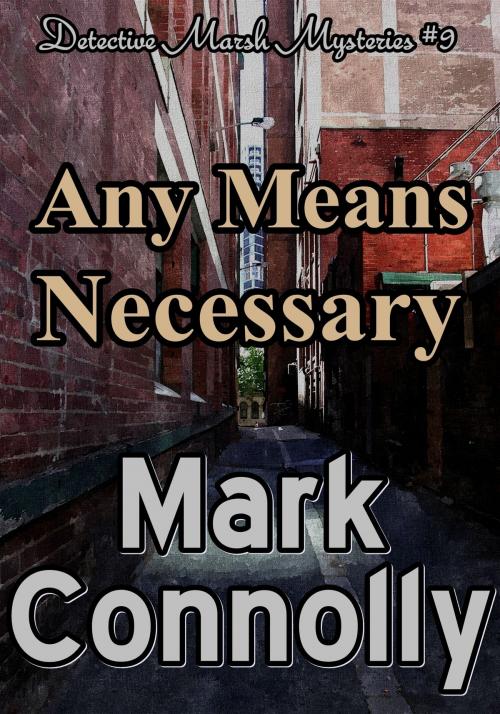 Cover of the book Any Means Necessary by Mark Connolly, Mark Connolly