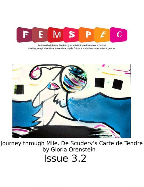 Cover of the book "Journey through Mlle. De Scudery’s Carte de Tendre" by Gloria Orenstein, Femspec Issue 3.2 by Gloria Orenstein, Femspec Journal