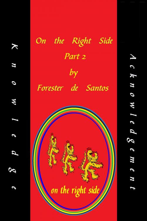 Cover of the book On the Right Side Part 2 by Forester de Santos, Forester de Santos