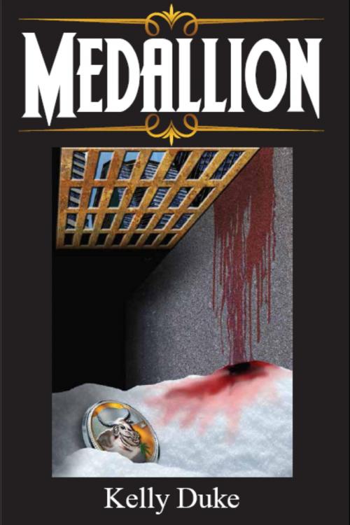 Cover of the book Medallion by Kelly Duke, Kelly Duke
