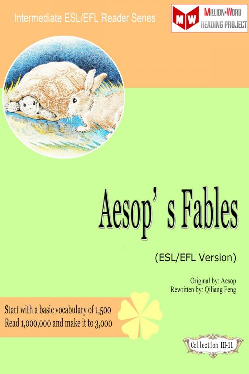 Cover of the book Aesop’s Fables (ESL/EFL Version) by Qiliang Feng, Qiliang Feng
