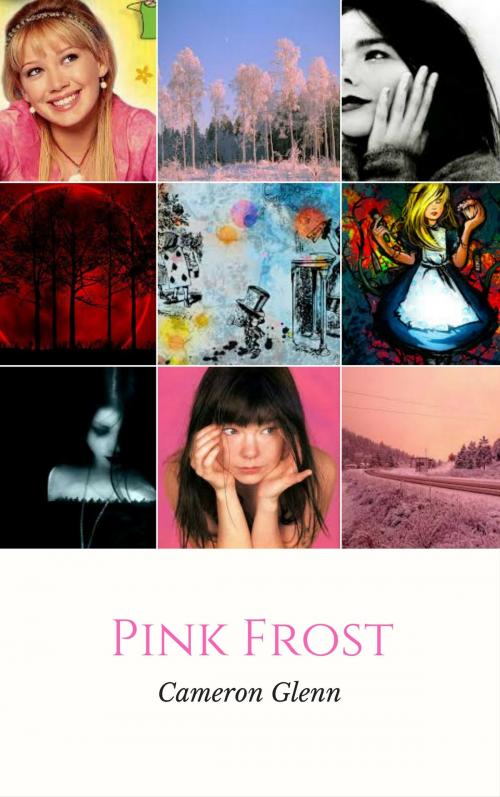 Cover of the book Pink Frost by Cameron Glenn, Cameron Glenn