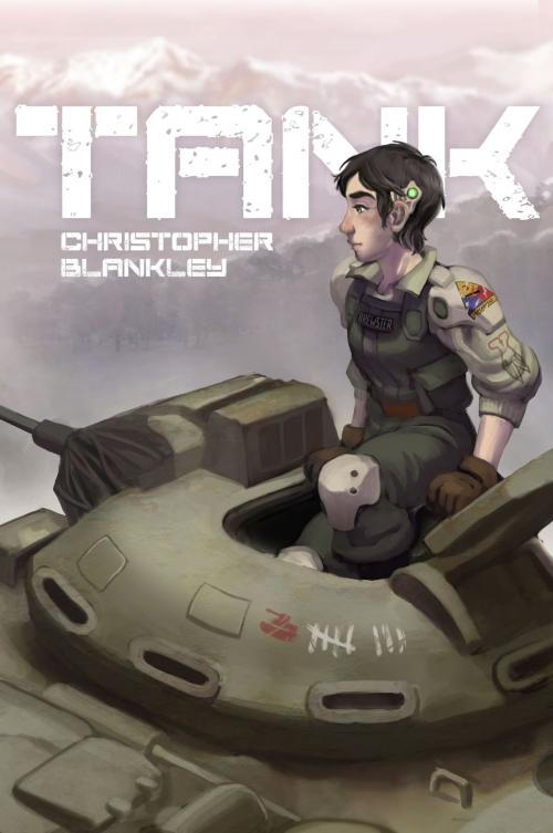 Cover of the book Tank by Christopher Blankley, Christopher Blankley