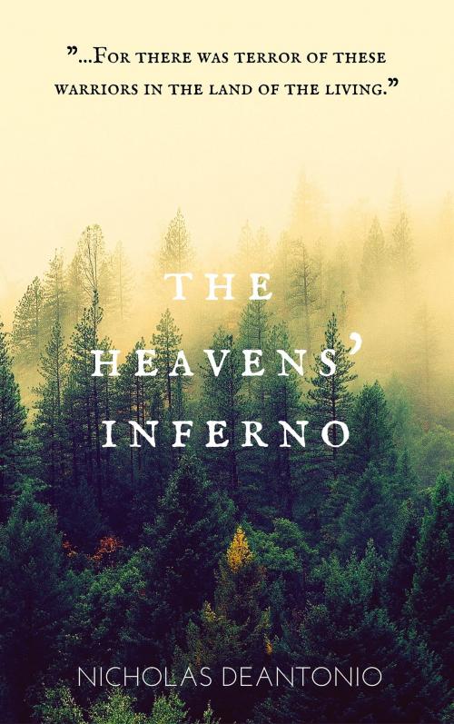 Cover of the book The Heavens' Inferno by Nicholas DeAntonio, Nicholas DeAntonio