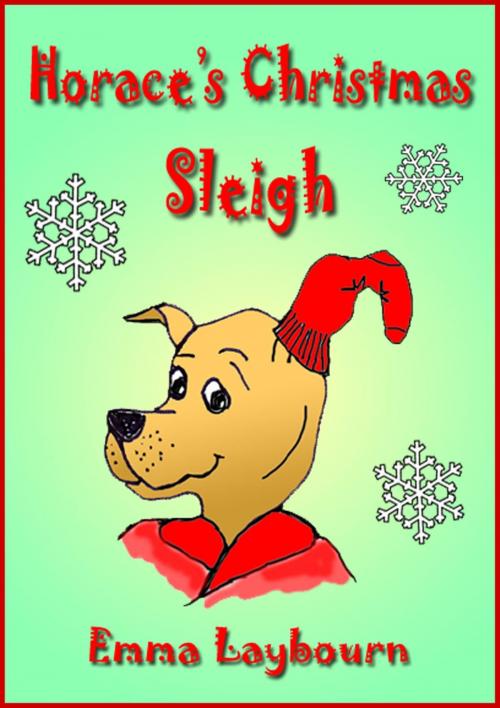 Cover of the book Horace's Christmas Sleigh by Emma Laybourn, Emma Laybourn