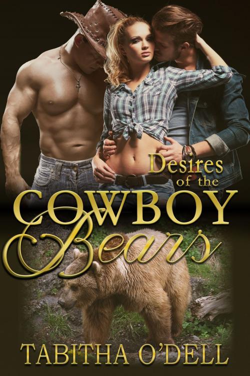 Cover of the book Desires of the Cowboy Bears by Tabitha O'Dell, Jynxed Moon