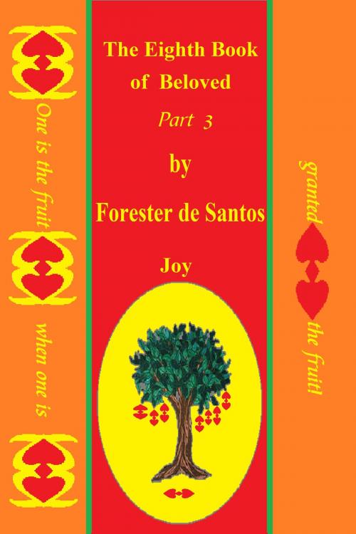 Cover of the book The Eighth Book of Beloved Part 3 by Forester de Santos, Forester de Santos