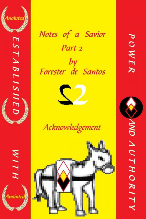 Cover of the book Notes of a Savior Part 2 by Forester de Santos, Forester de Santos