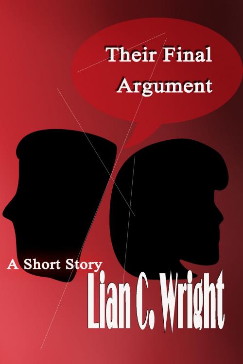 Cover of the book Their Final Argument by Lian C. Wright, Lian C. Wright
