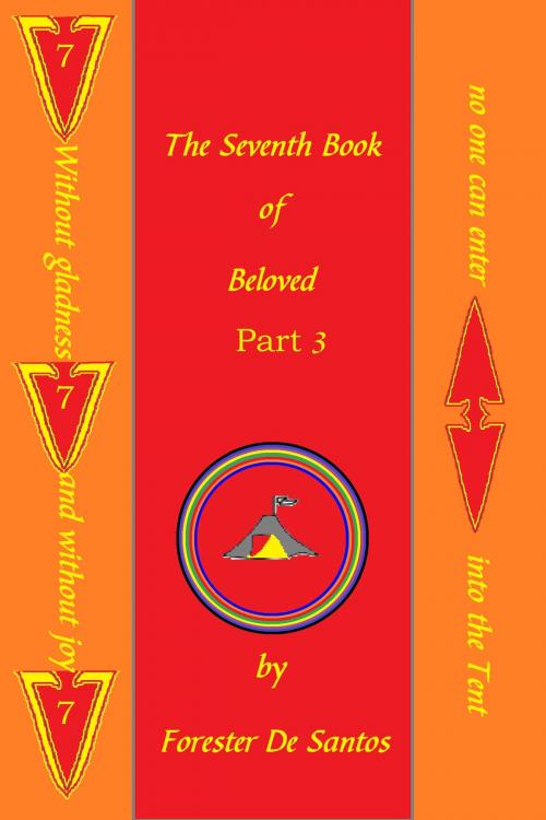 Cover of the book The Seventh Book of Beloved Part 3 by Forester de Santos, Forester de Santos