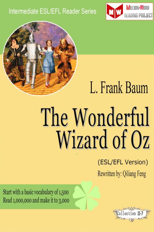 Cover of the book The Wonderful Wizard of Oz (ESL/EFL Version) by Qiliang Feng, Qiliang Feng