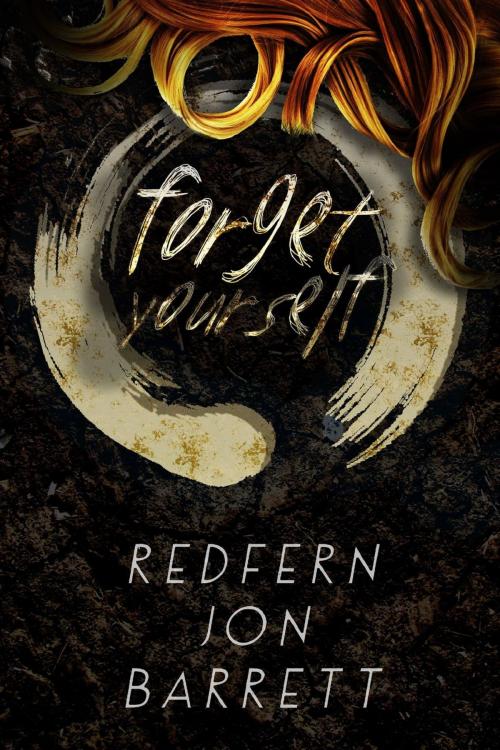 Cover of the book Forget Yourself by Redfern Jon Barrett, Lethe Press