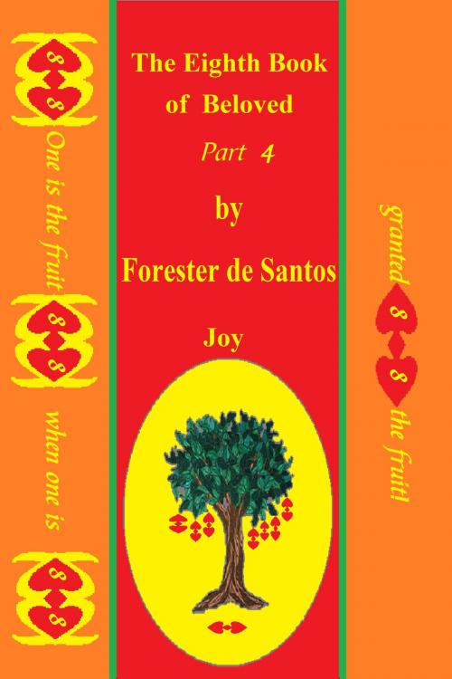 Cover of the book The Eighth Book of Beloved Part 4 by Forester de Santos, Forester de Santos
